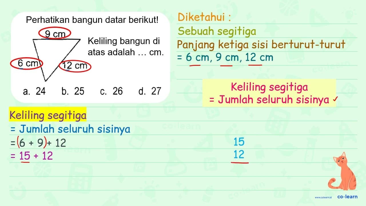 Perhatikan bangun datar berikut! 9 cm 6 cm 12 cm Keliling