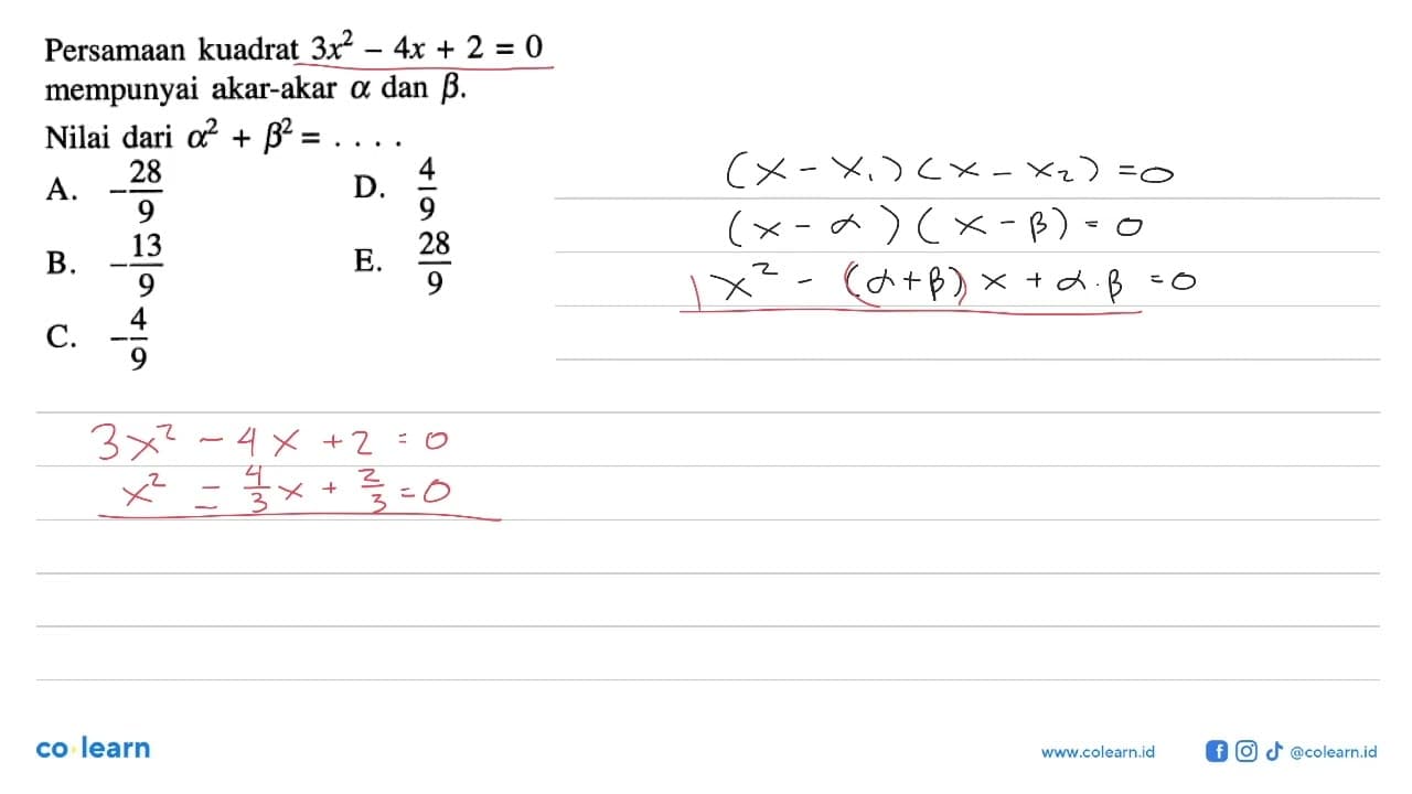 Persamaan kuadrat 3x^2-4x+2=0 mempunyai akar-akar a dan b.