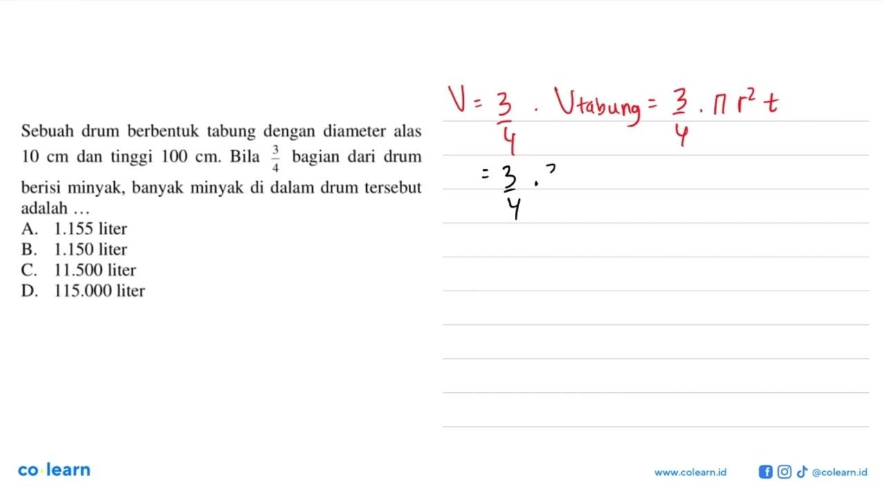 Sebuah drum berbentuk tabung dengan diameter alas 10 cm dan