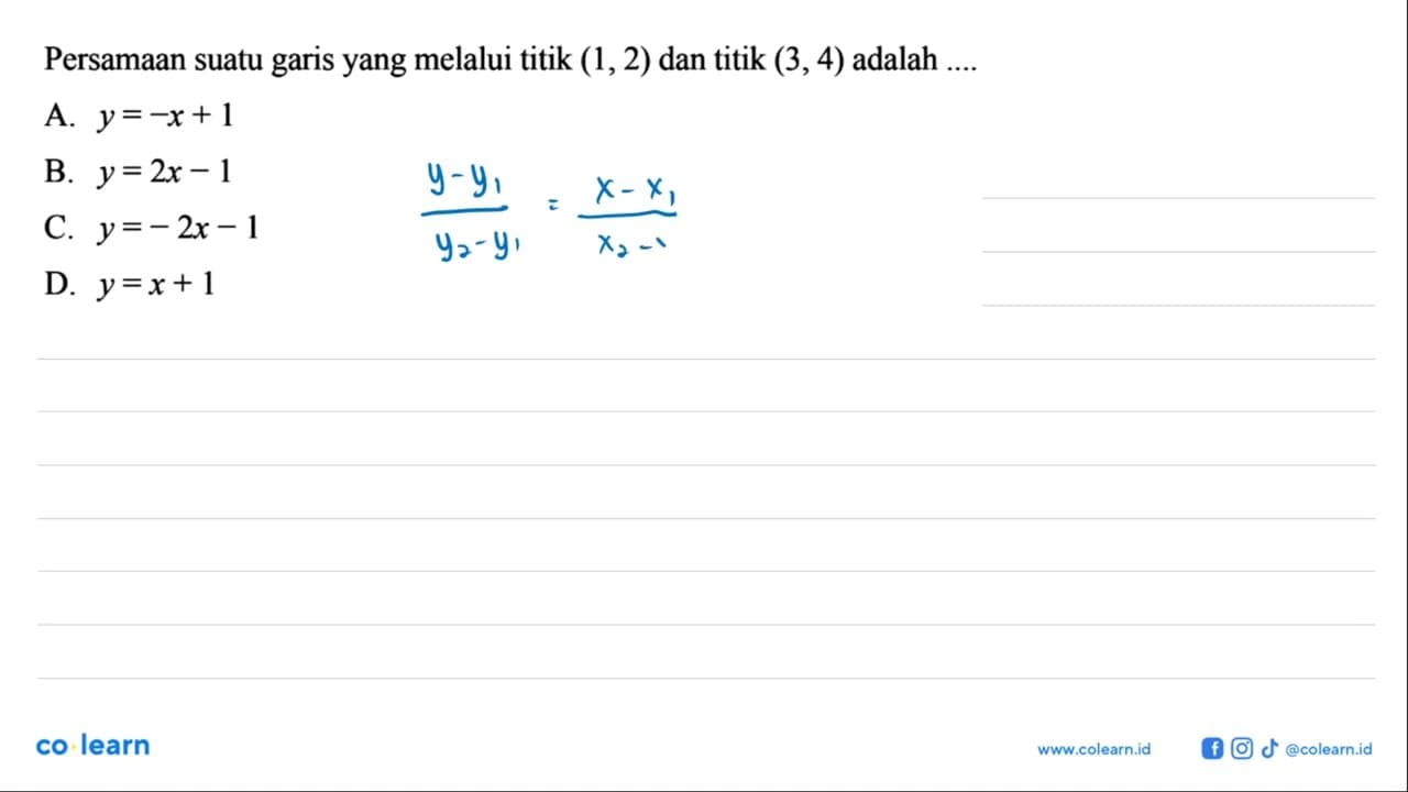 Persamaan suatu garis yang melalui titik (1, 2) dan titik