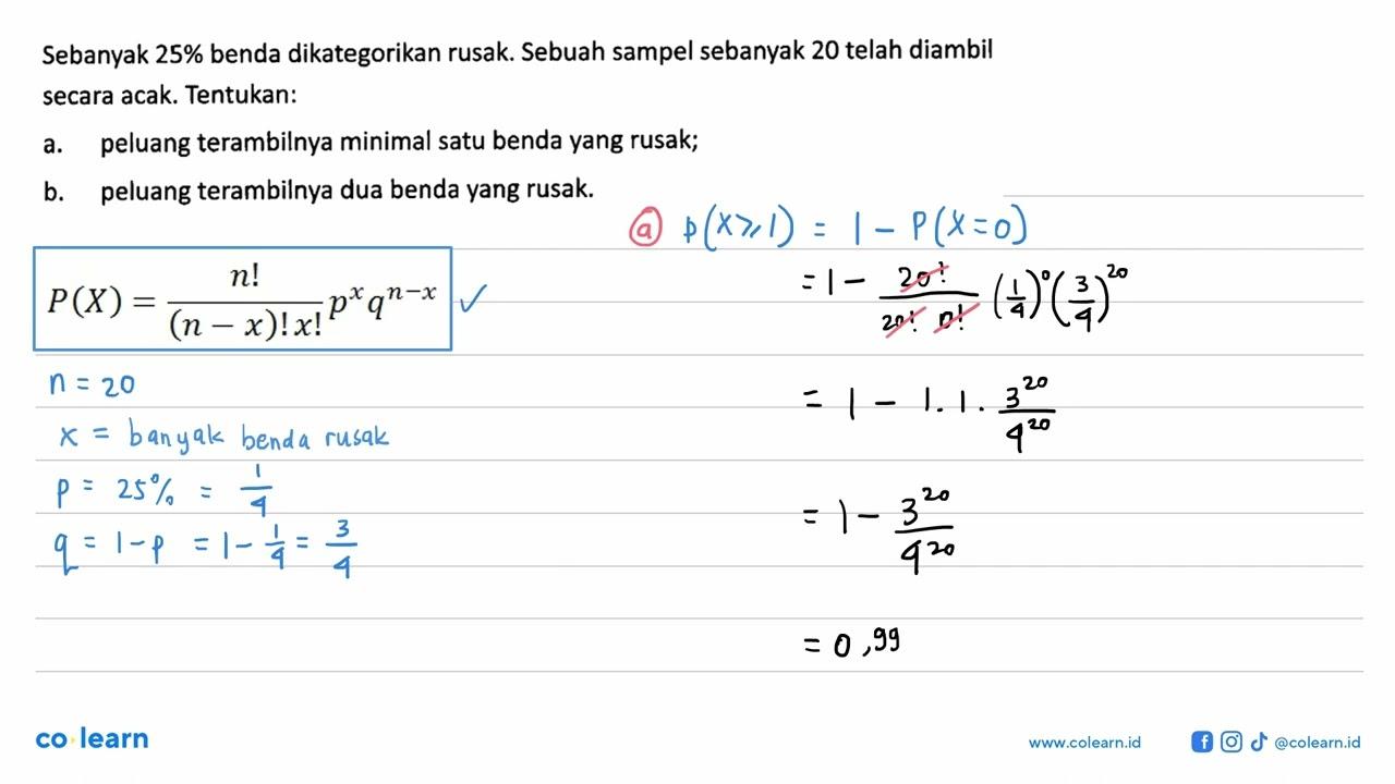 Sebanyak 25 % benda dikategorikan rusak. Sebuah sampel