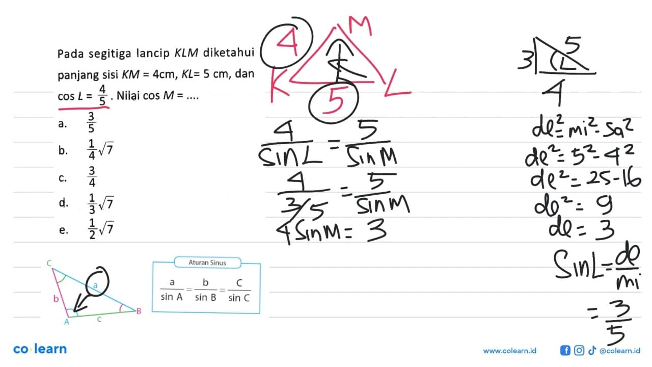 Pada segitiga lancip KLM diketahui panjang sisi K M=4 cm, K