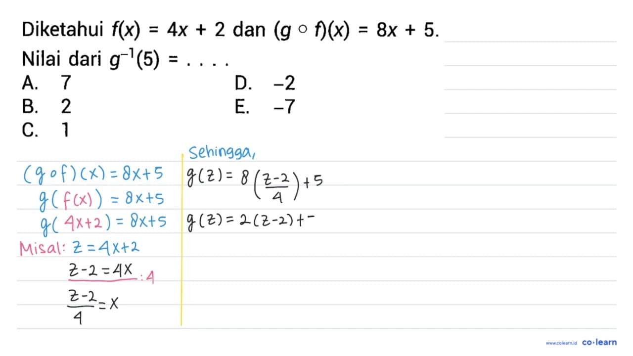 Diketahui f(x) = 4x + 2 dan (g o f)(x) = 8x + 5 Nilai dari