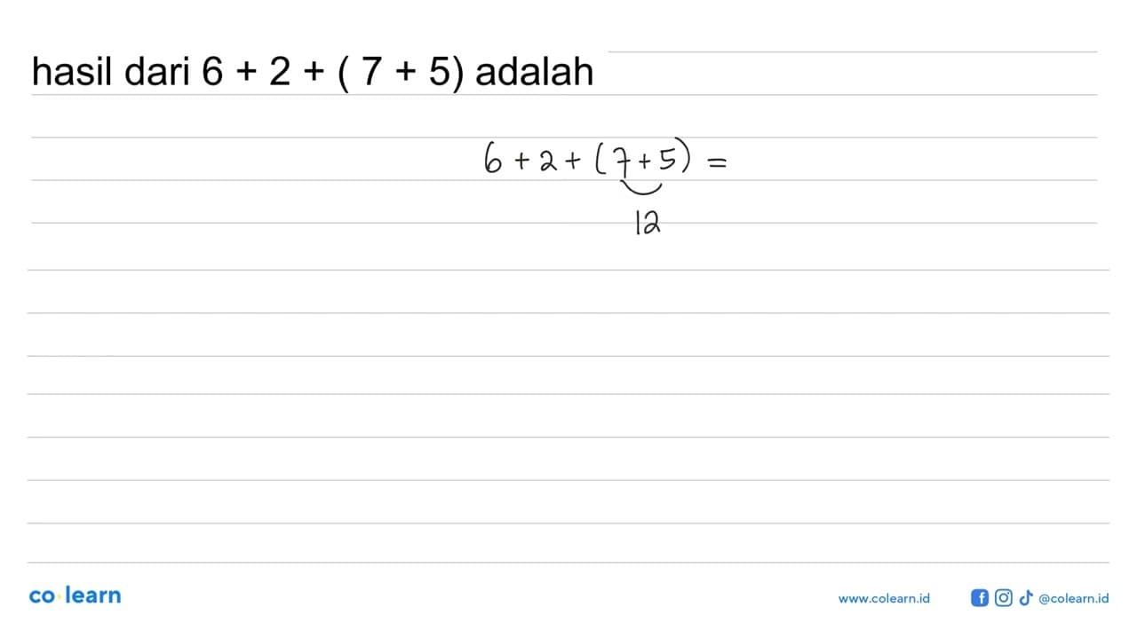 hasil dari 6+2+(7+5) adalah