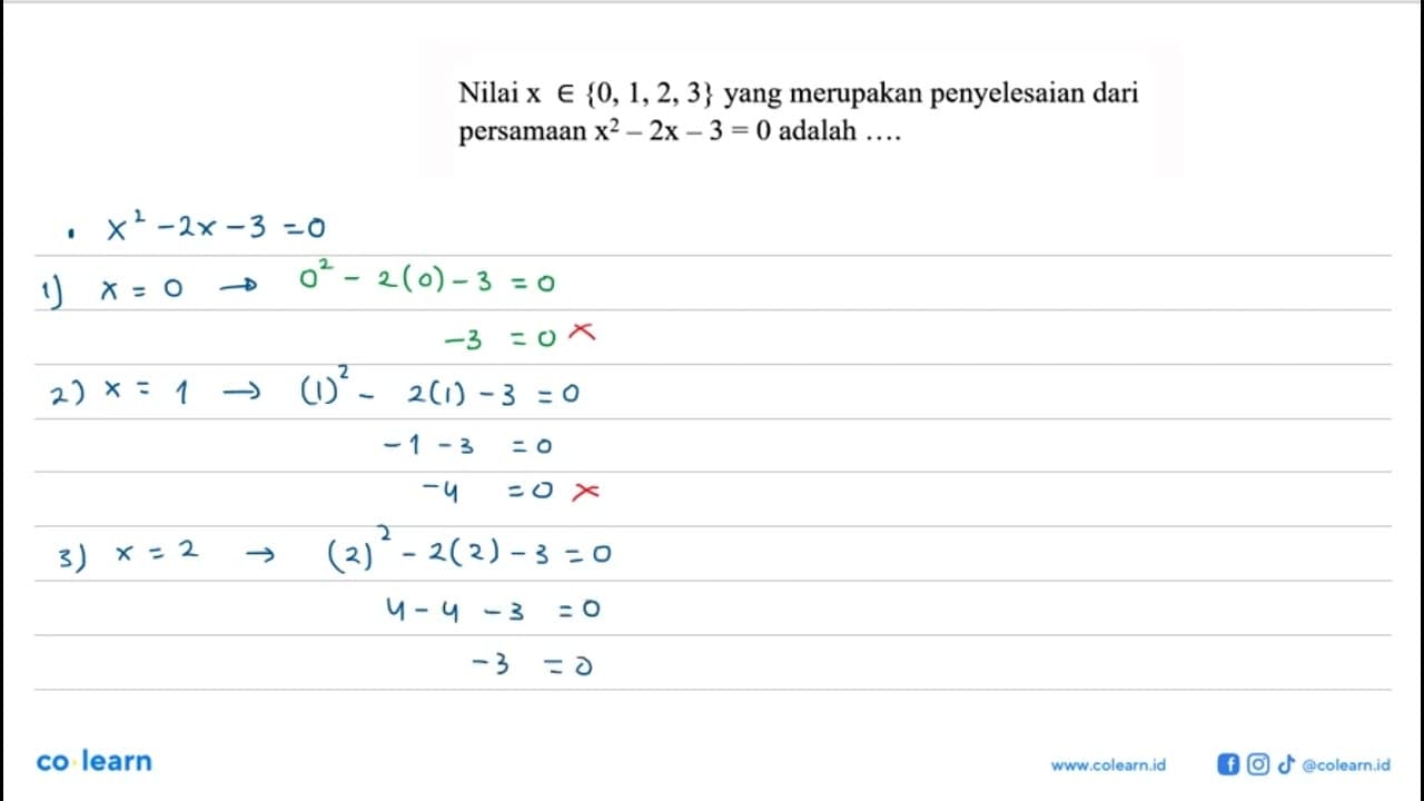 Nilai x e {0, 1,2,3} yang merupakan penyelesaian dari