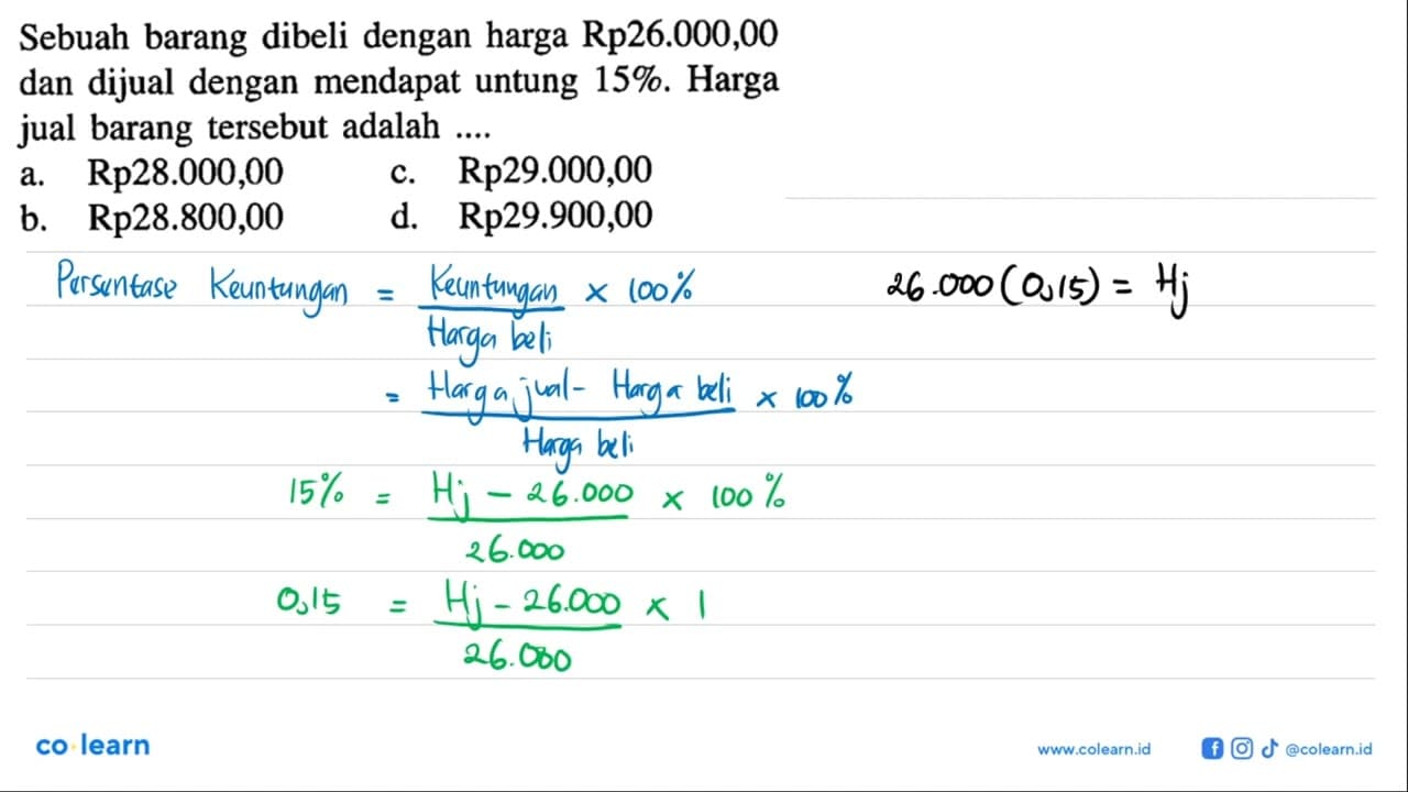 Sebuah barang dibeli dengan harga Rp26.000,00 dan dijual