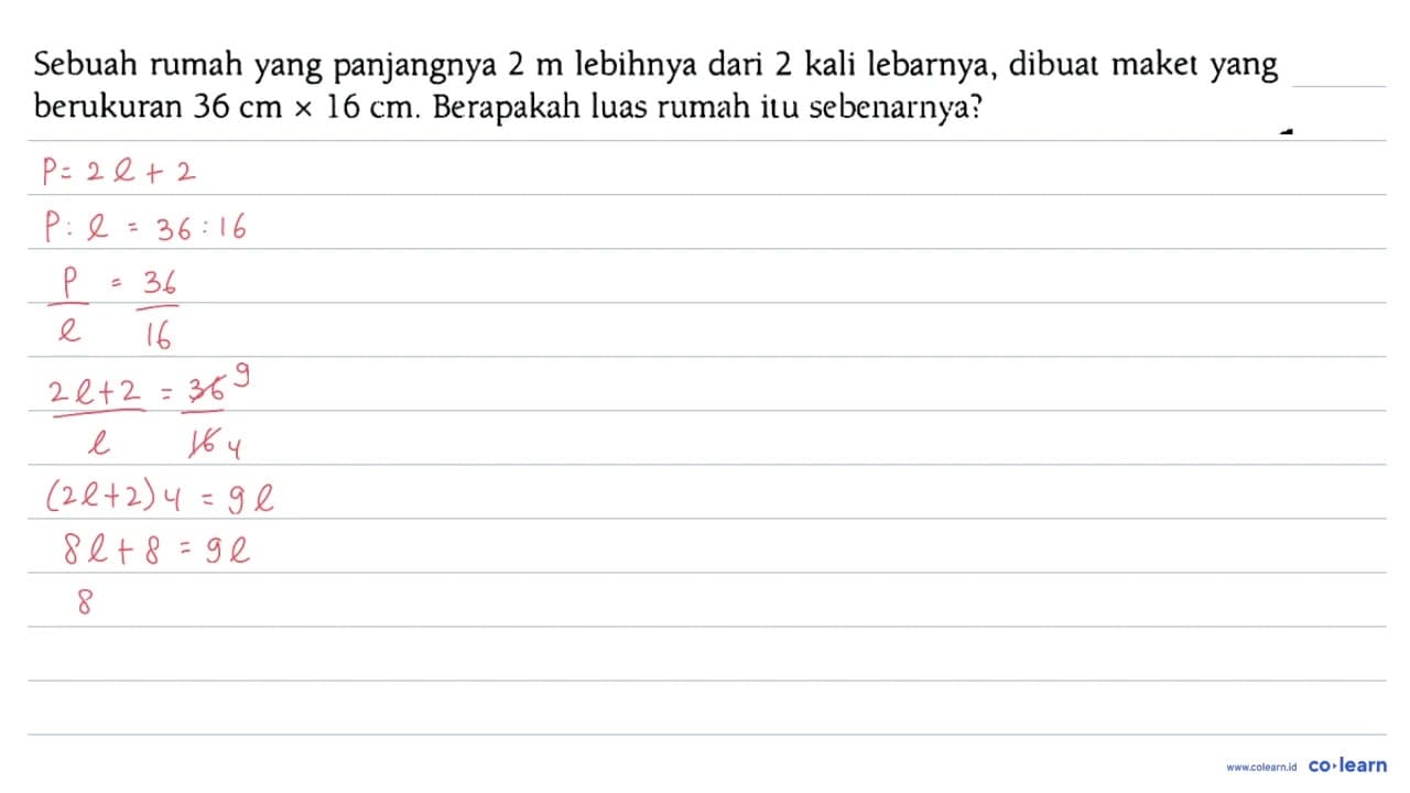 Sebuah rumah yang panjangnya 2 m lebihnya dari 2 kali