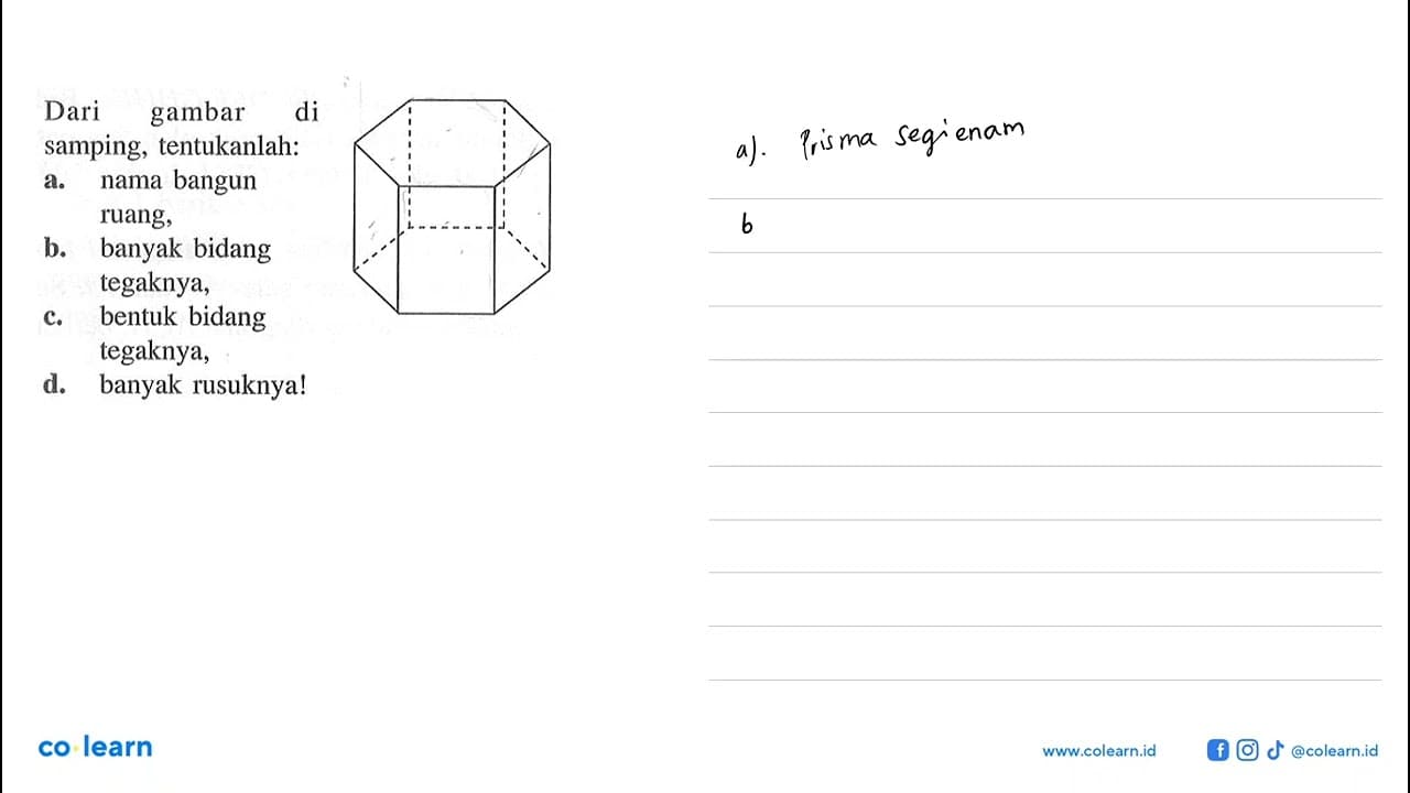 Dari gambar di samping, tentukanlah:a. nama bangun ruang,b.