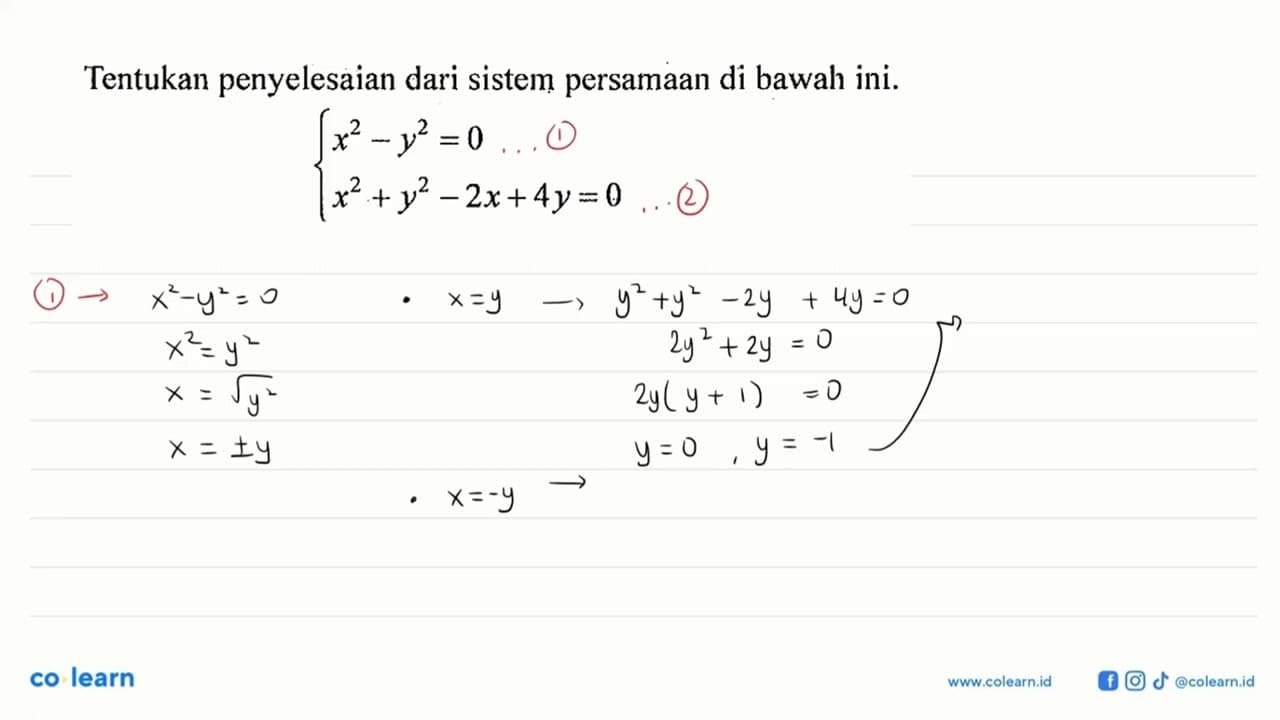 Tentukan penyelesaian dari sistem persamaan di bawah ini.