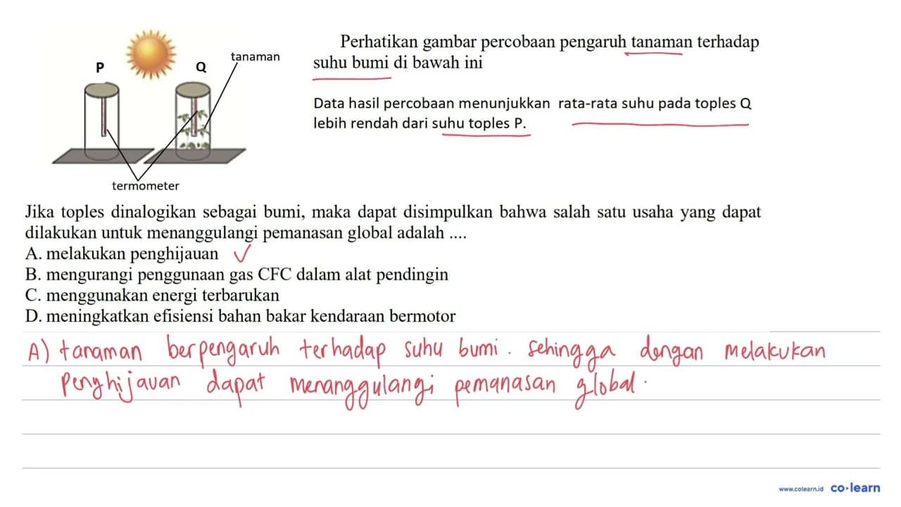 Perhatikan gambar percobaan pengaruh tanaman terhadap suhu