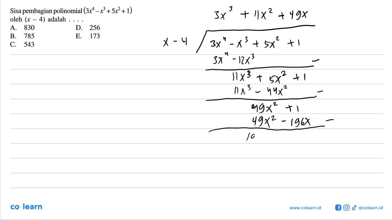 Sisa pembagian polinomial (3x^4-x^3+5x^2+ 1) oleh (x-4)