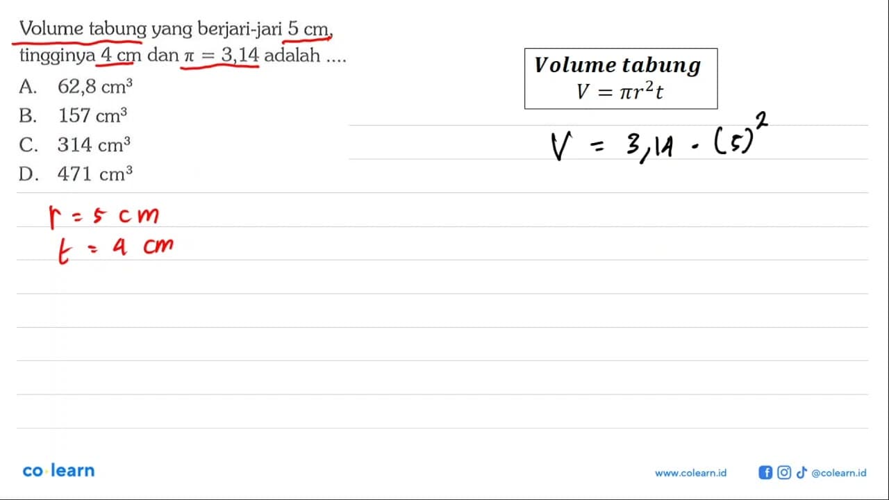 Volume tabung yang berjari-jari 5 cm, tingginya 4 cm dan