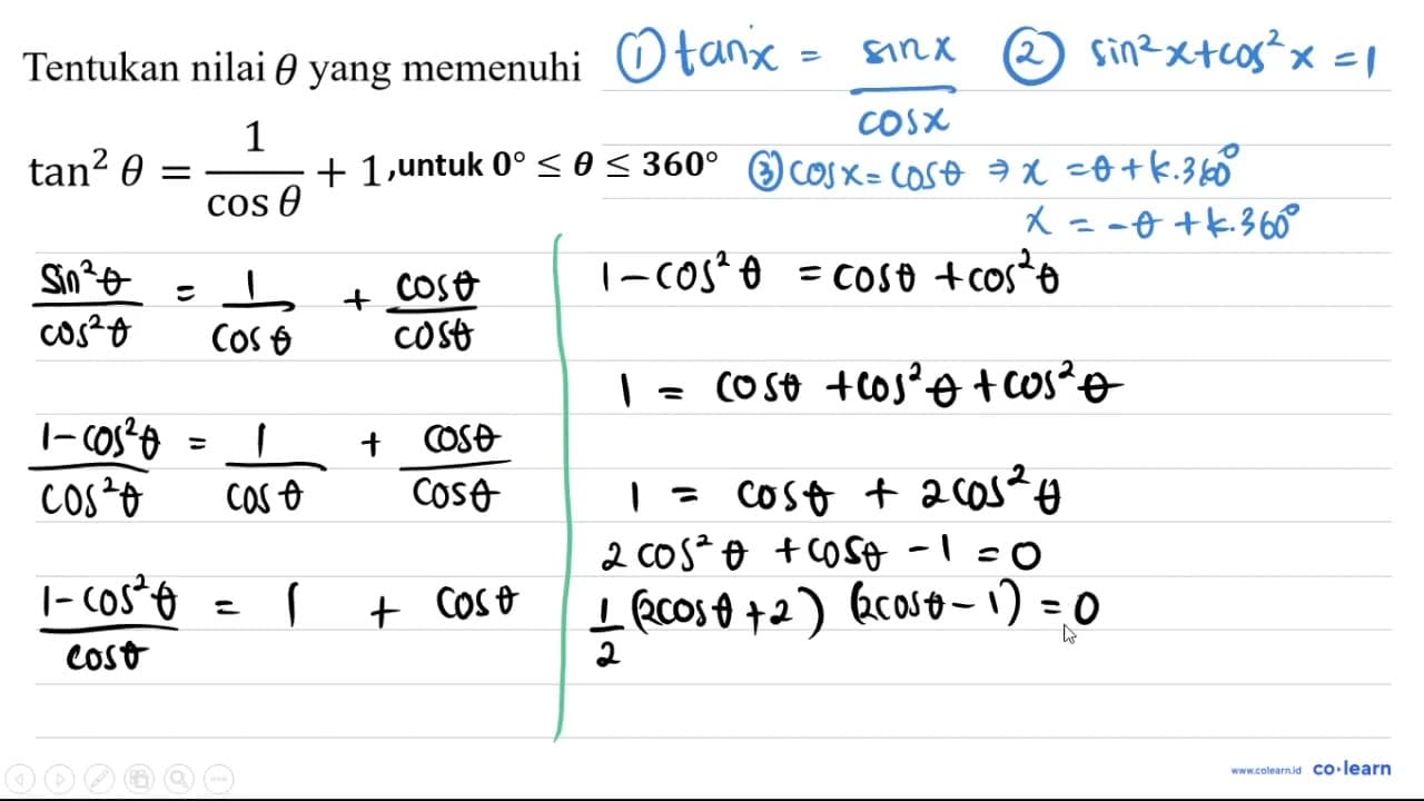 Tentukan nilai theta yang memenuhi tan ^(2) theta=(1)/(cos