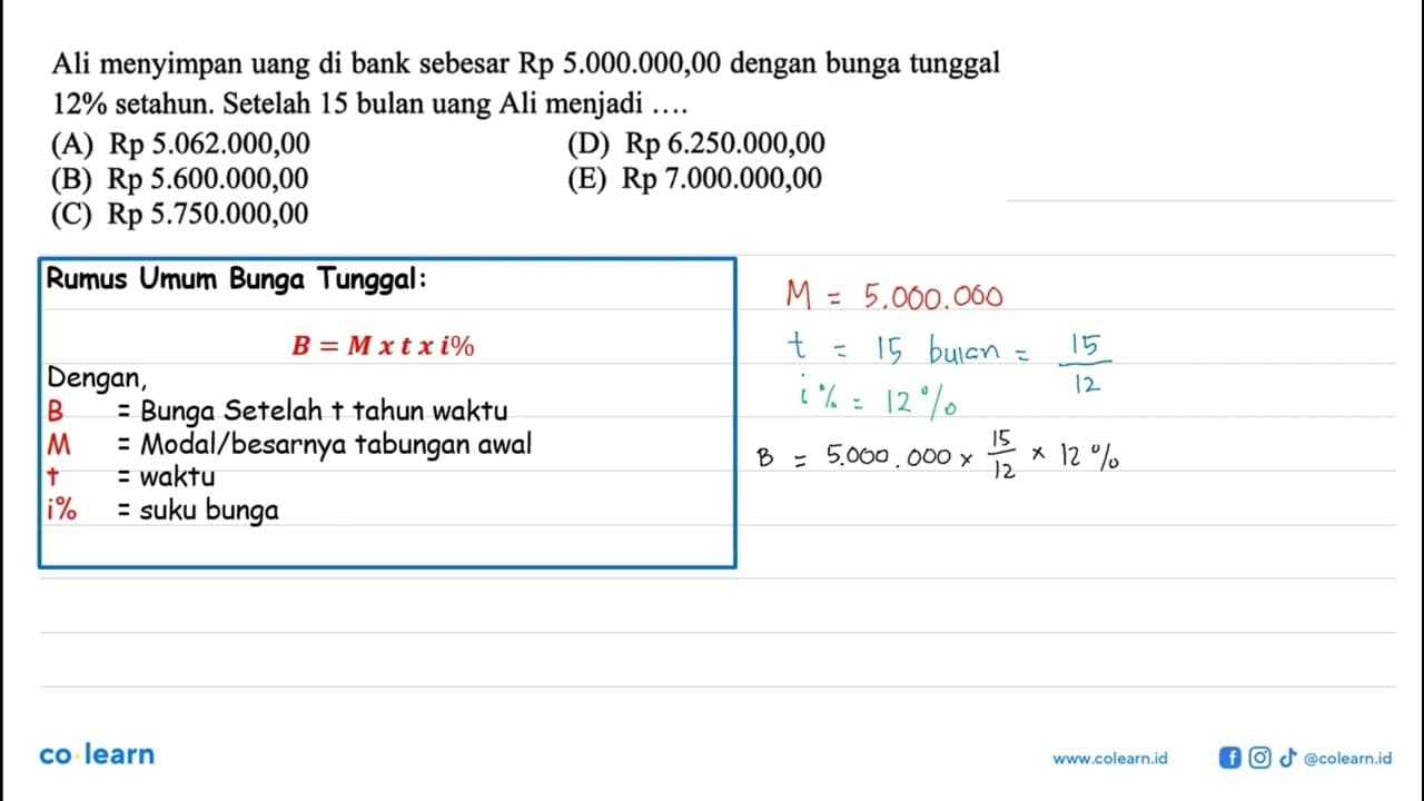 Ali menyimpan uang di bank sebesar Rp 5.000.000,00 dengan