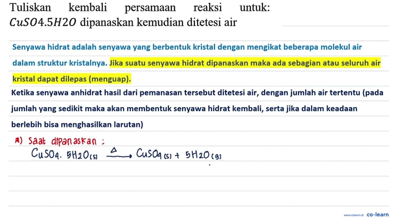 Tuliskan kembali persamaan reaksi untuk: CuSO4.5 H2O