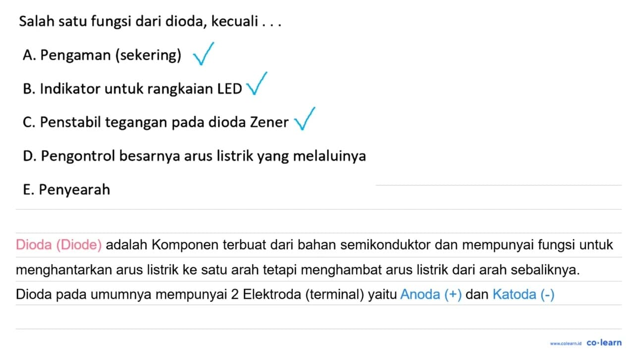 Salah satu fungsi dari dioda, kecuali ... A. Pengaman