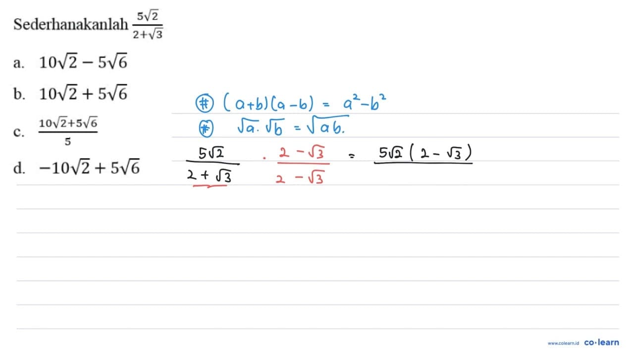 Sederhanakanlah 5 akar(2)/2+akar(3)