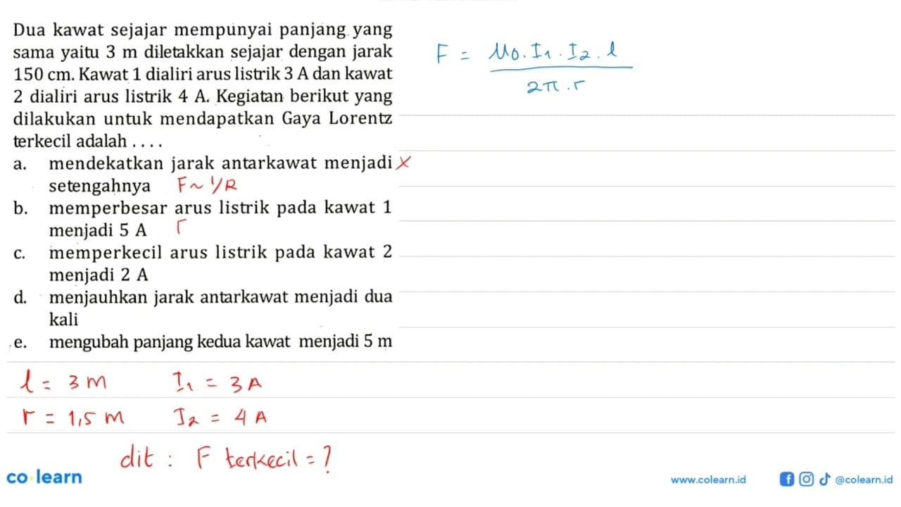 Dua kawat sejajar mempunyai panjang yang sama yaitu 3 m