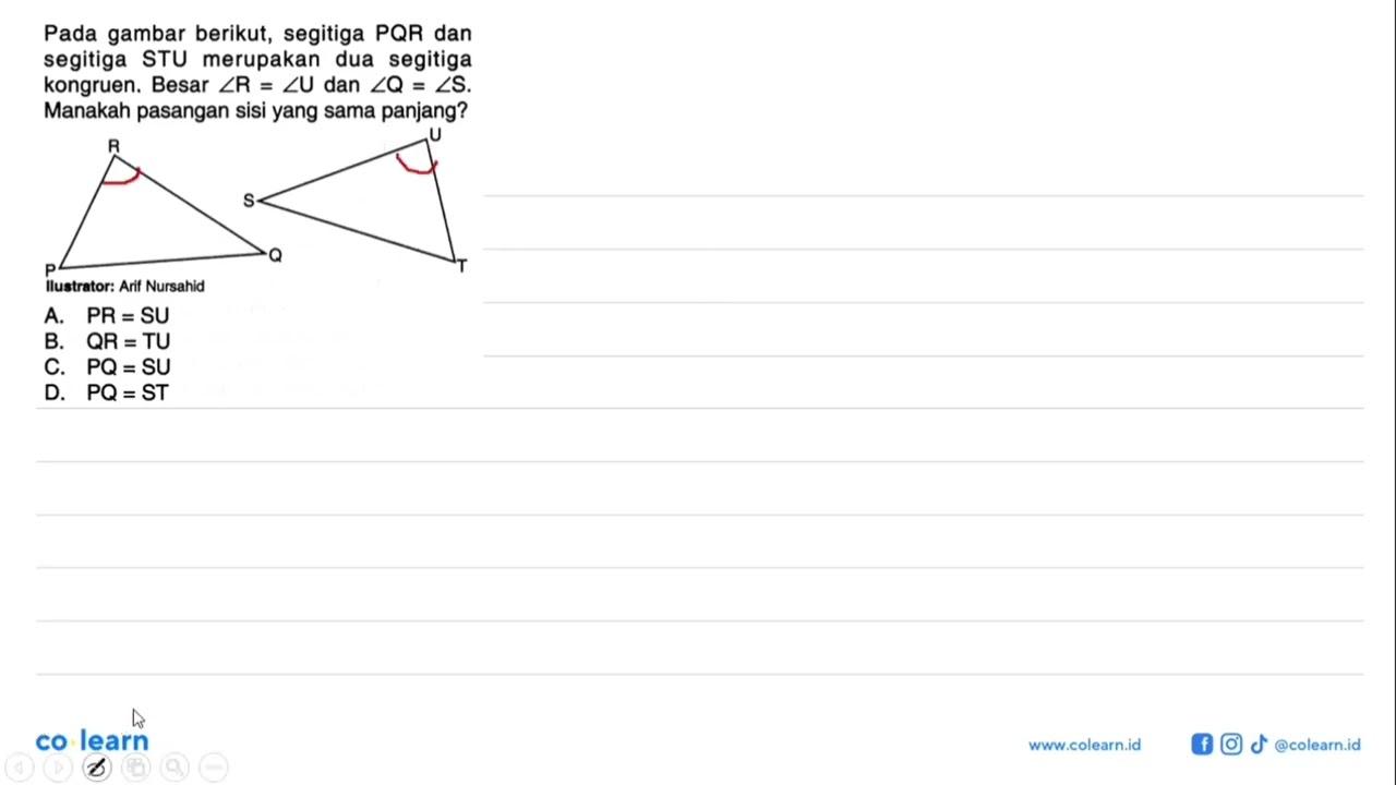 Pada gambar berikut, segitiga PQR dan segitiga STU