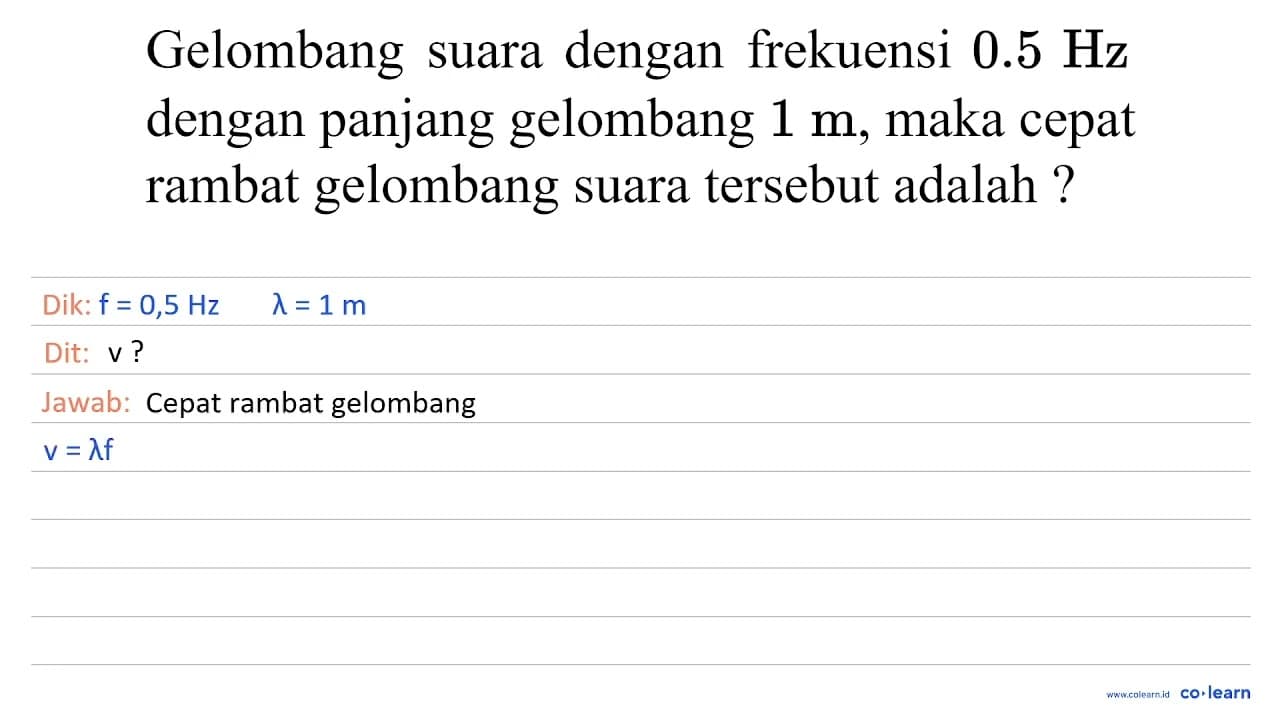 Gelombang suara dengan frekuensi 0.5 Hz dengan panjang