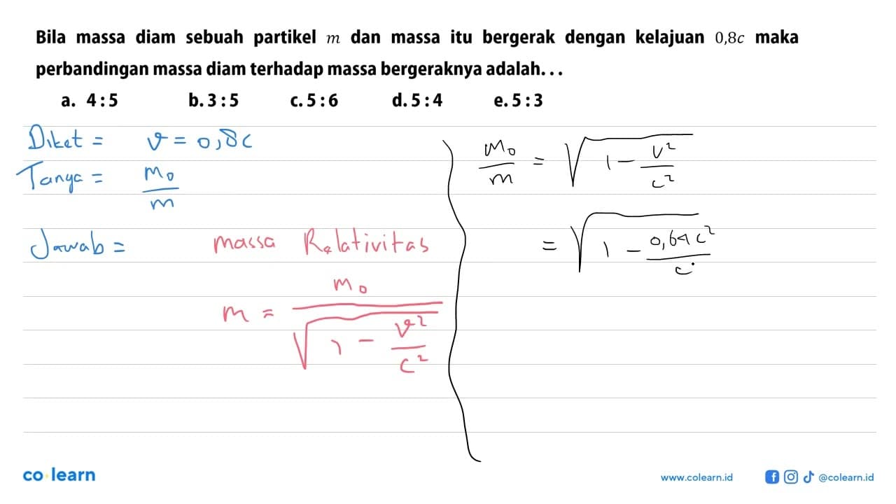 Bila massa diam sebuah partikel m dan massa itu bergerak