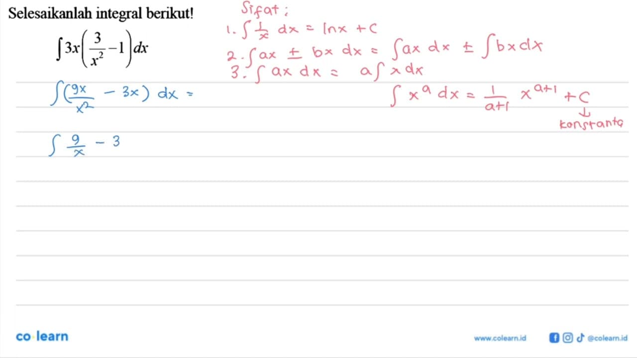 Selesaikanlah integral berikut!Integral 3x(3/x^2-1) dx