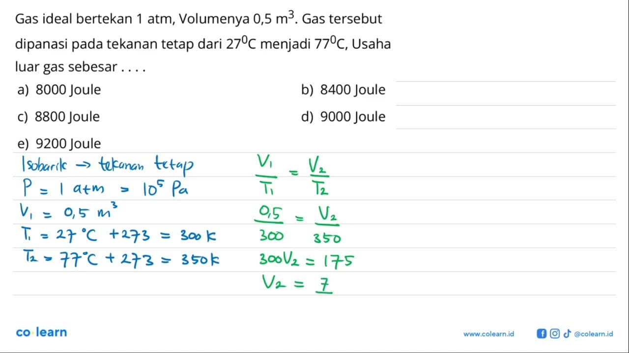 Gas ideal bertekan 1 atm, Volumenya 0,5 m^3. Gas tersebut