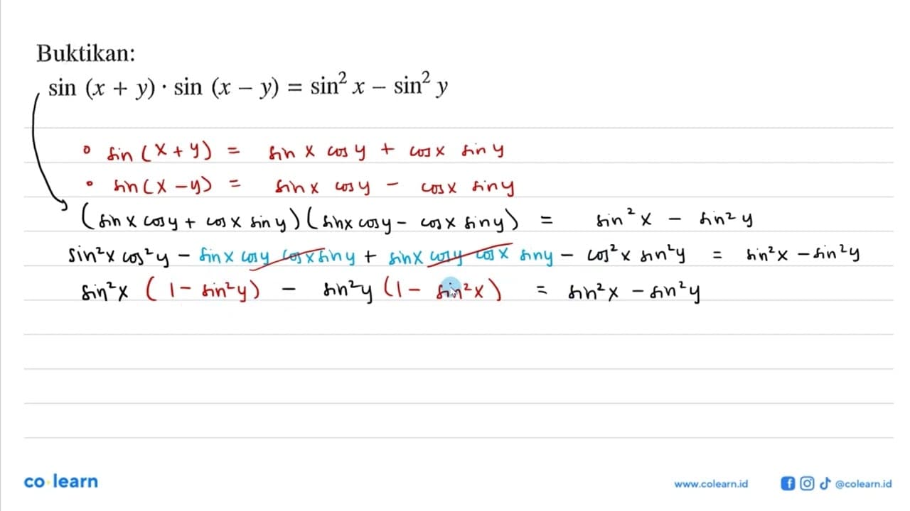 Buktikan: sin (x+y).sin(x-y)=sin^2 x-sin^2 y