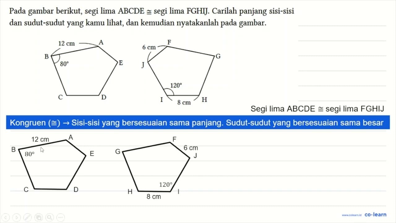 Pada gambar berikut, segi lima ABCDE kongruen segi lima