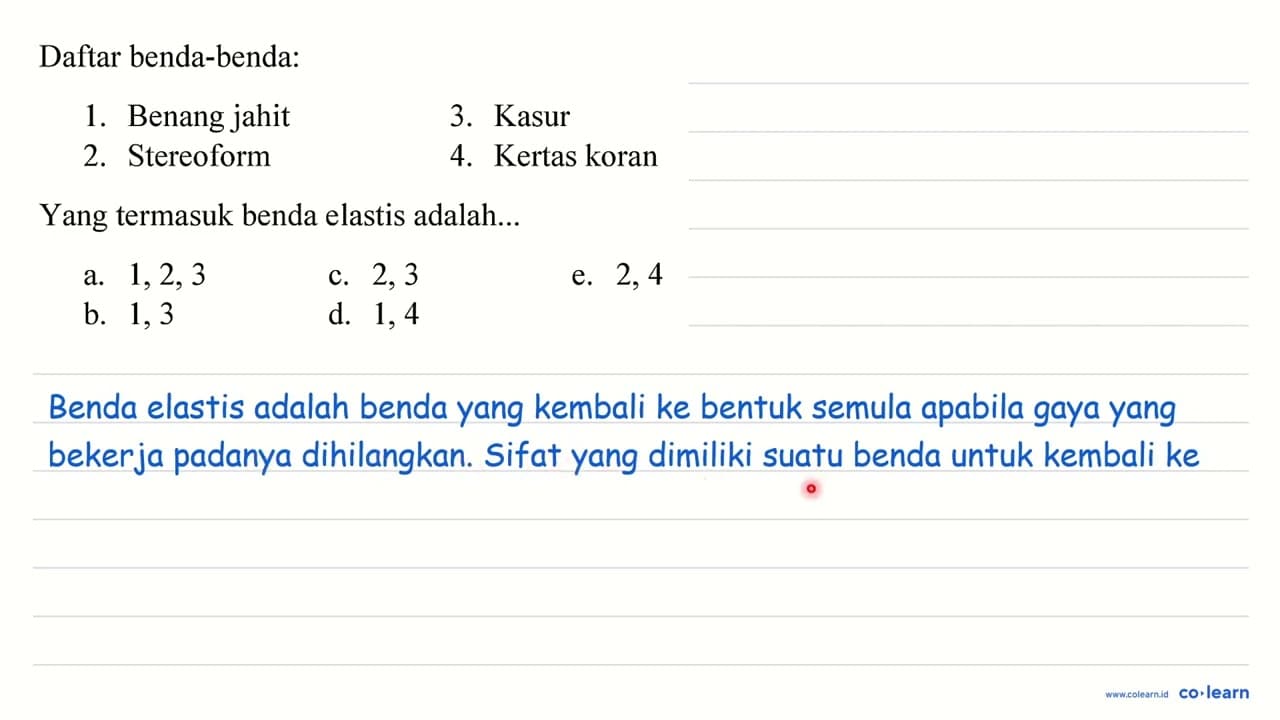 Daftar benda-benda: 1. Benang jahit 3. Kasur 2. Stereoform