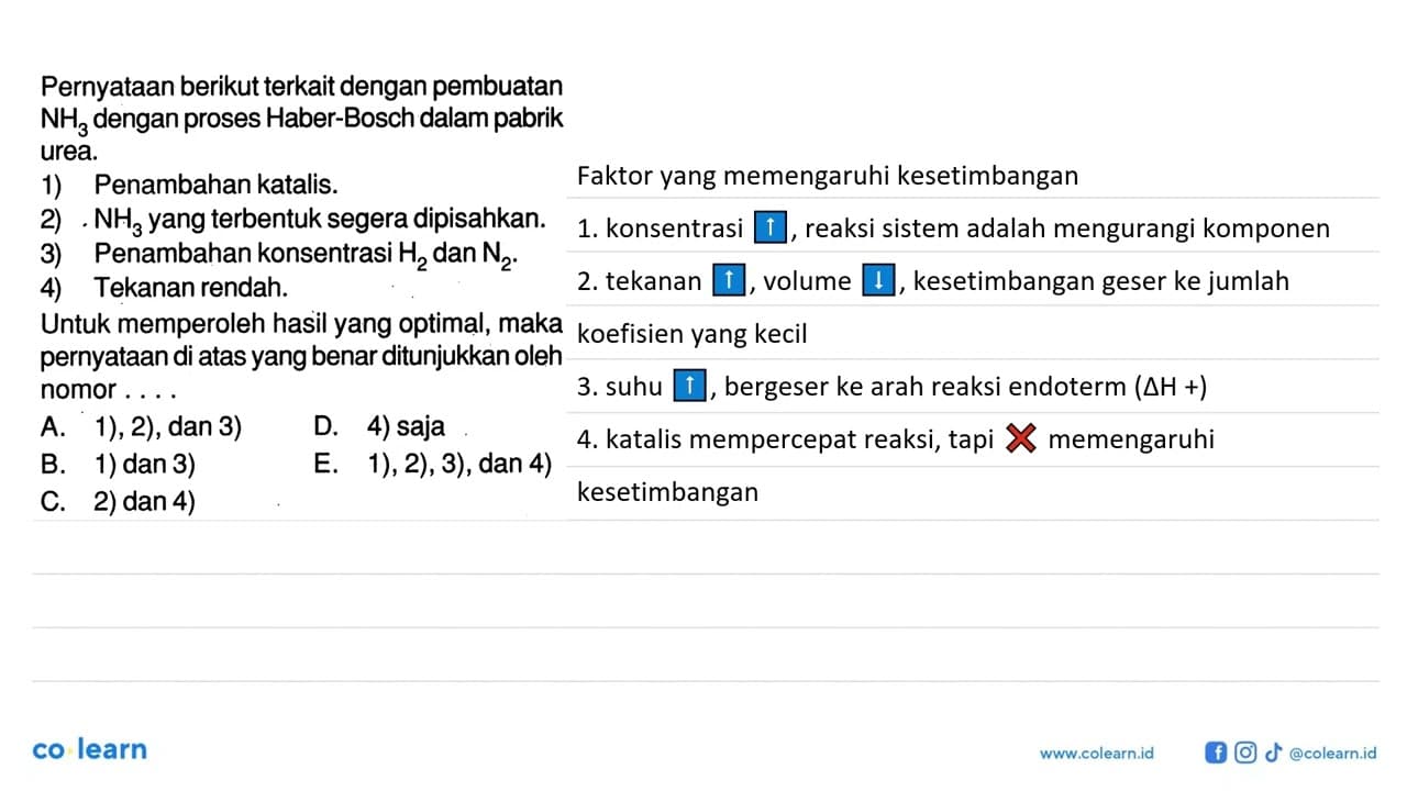 Pernyataan berikut terkait dengan pembuatan NH3 dengan