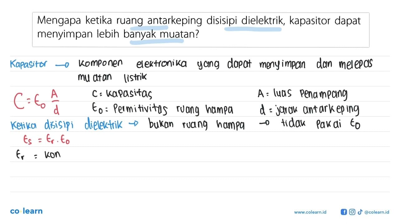 Mengapa ketika ruang antarkeping disisipi dielektrik,