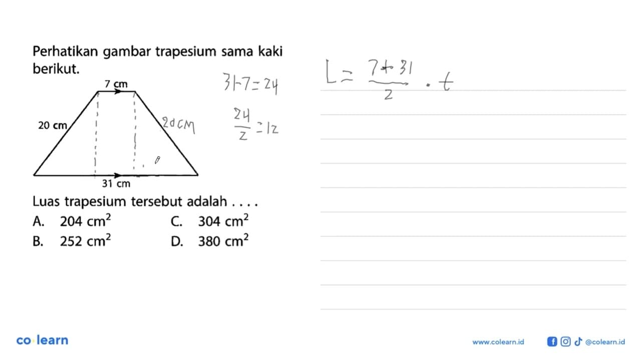 Perhatikan gambar trapesium sama kaki berikut. Luas