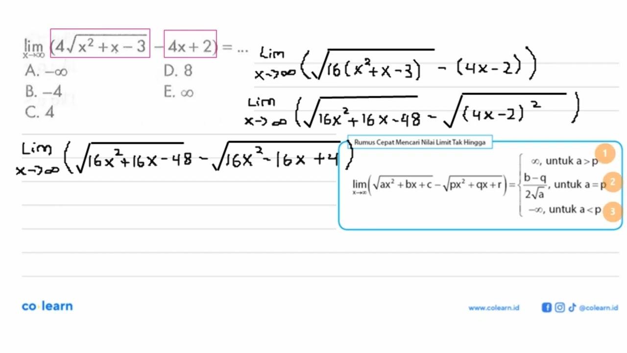 limit mendekati tak hingga (4akar(x^2+x-3)-4x+2)=...