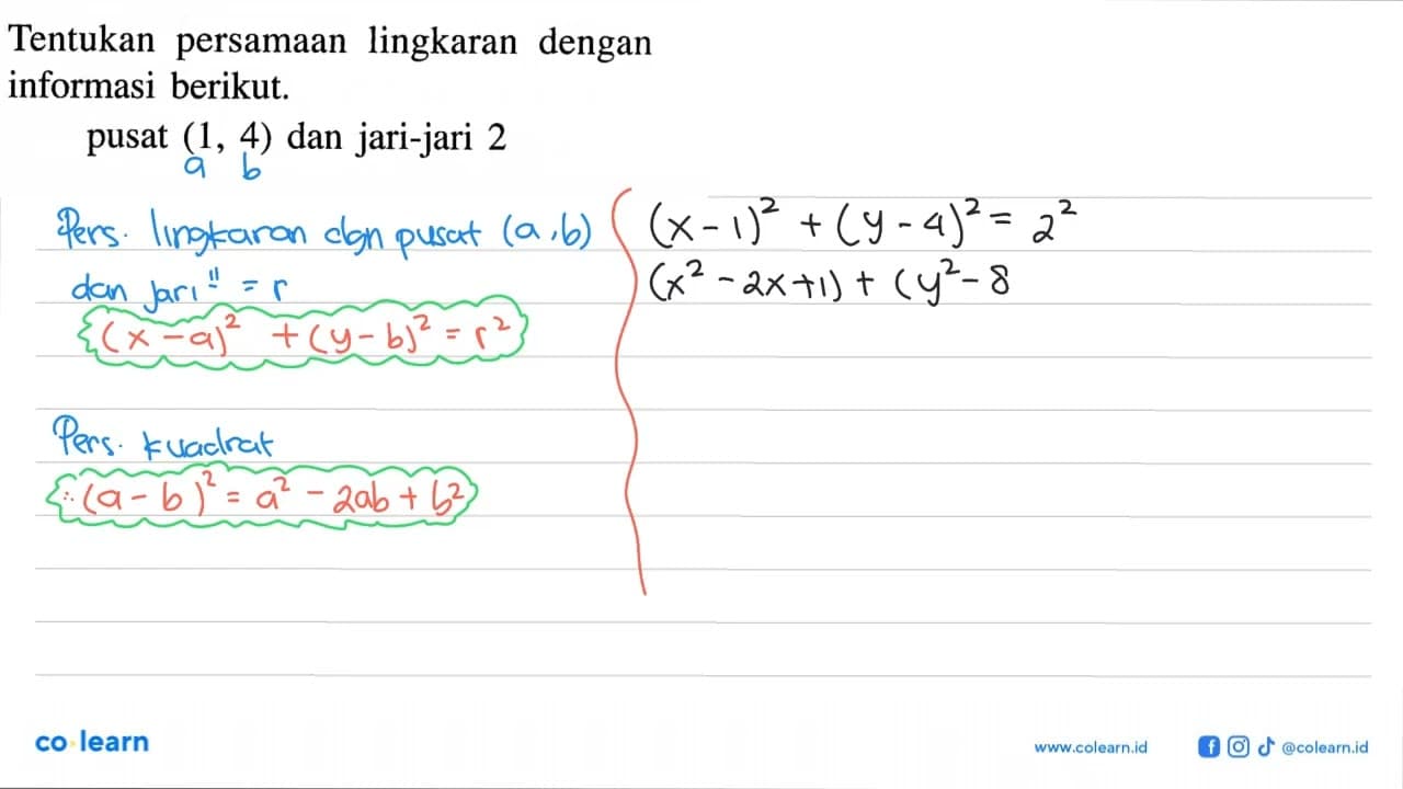 Tentukan persamaan lingkaran dengan informasi berikut.