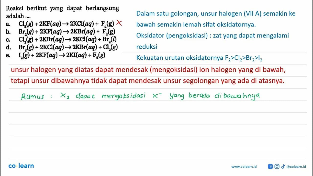 Reaksi berikut yang dapat berlangsung adalah a. Cl2 (g) + 2