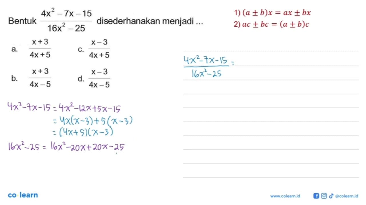 Bentuk (4x^2-7x-15)/(16x^2-25) disederhanakan menjadi ...