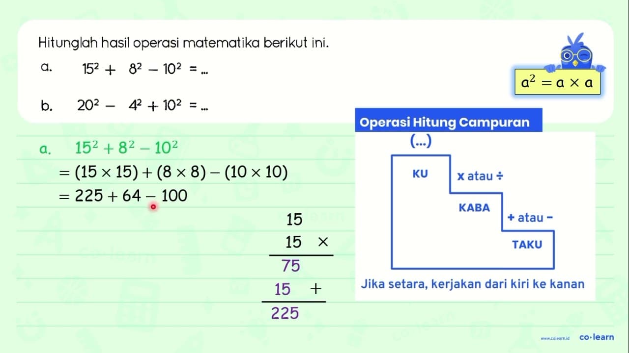 Hitunglah hasil operasi matematika berikut ini. a.