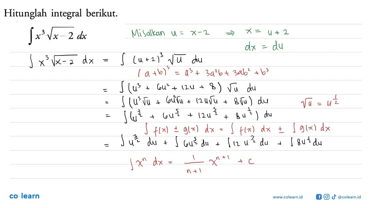 Hitunglah integral berikut.integral x^3 akar(x-2) dx