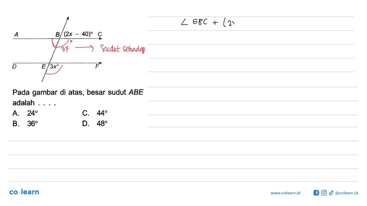 Pada gambar di atas, besar sudut ABE adalah .... 3x (2x-40)
