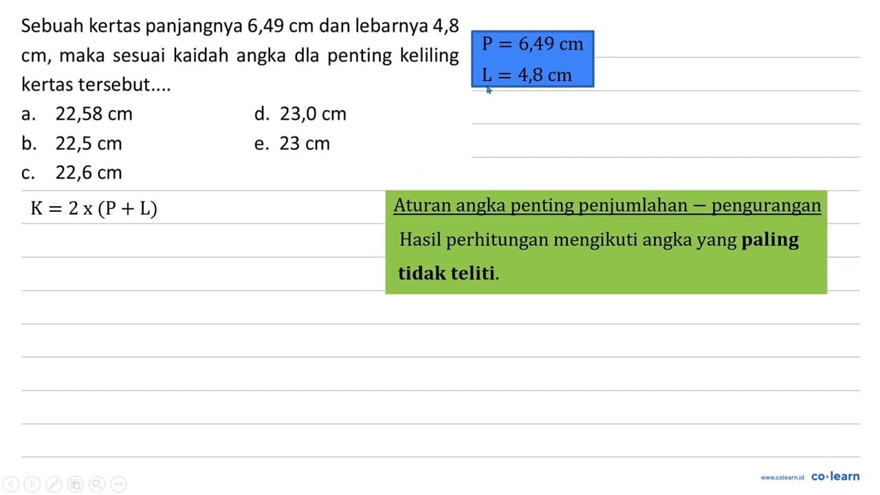 Sebuah kertas panjangnya 6,49 cm dan lebarnya 4,8 cm, maka