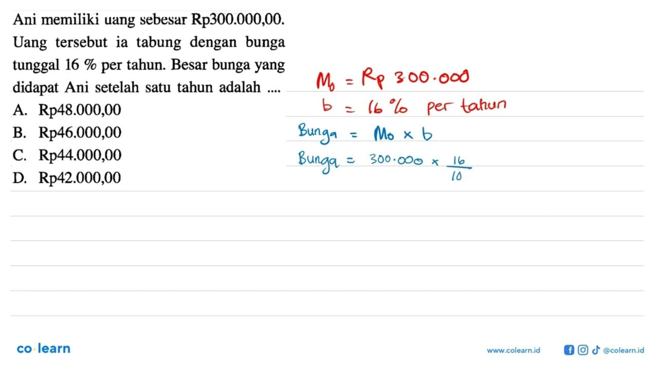 Ani memiliki uang sebesar Rp300.000,00. Uang tersebut ia