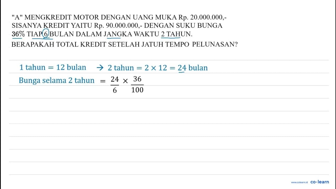 A MENGKREDIT MOTOR DENGAN UANG MUKA Rp. 20.000.000,SISANYA