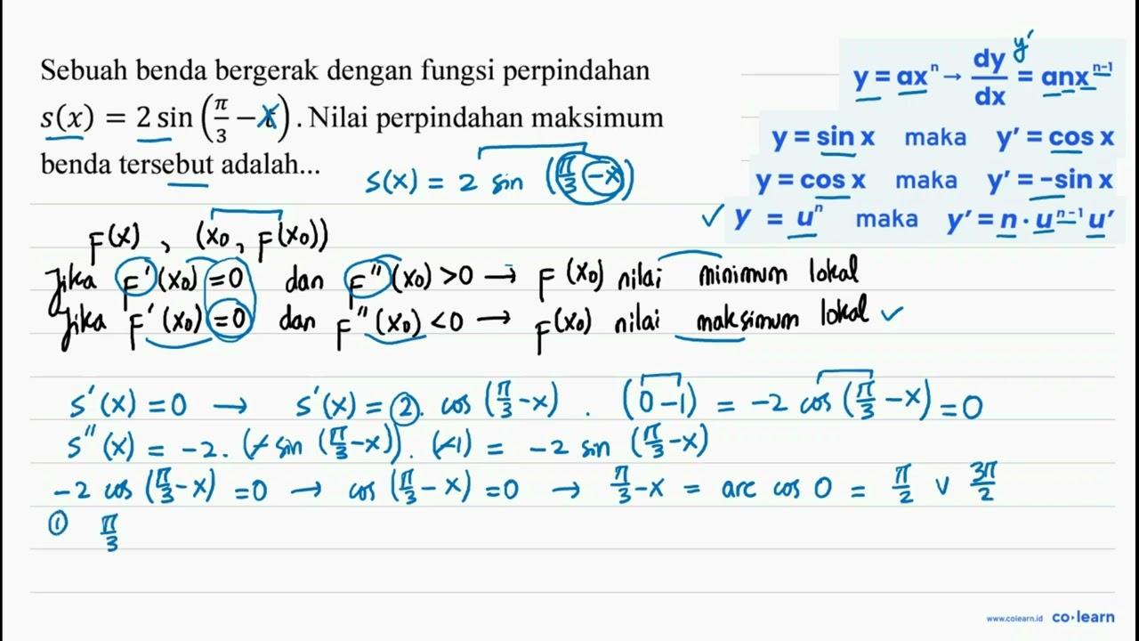 Sebuah benda bergerak dengan fungsi perpindahan s(x)=2 sin