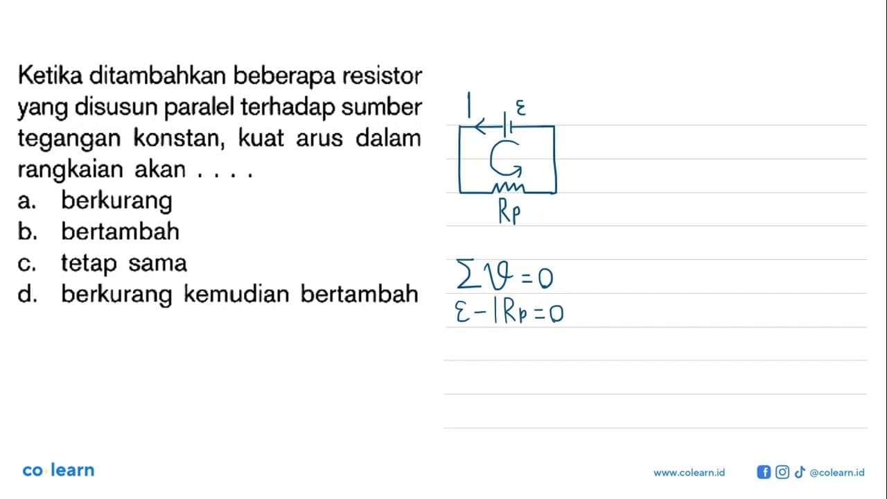 Ketika ditambahkan beberapa resistor yang disusun paralel