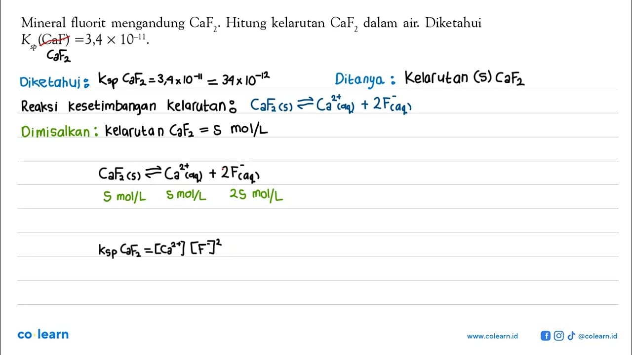 Mineral fluorit mengandung CaF2. Hitung kelarutan CaF2