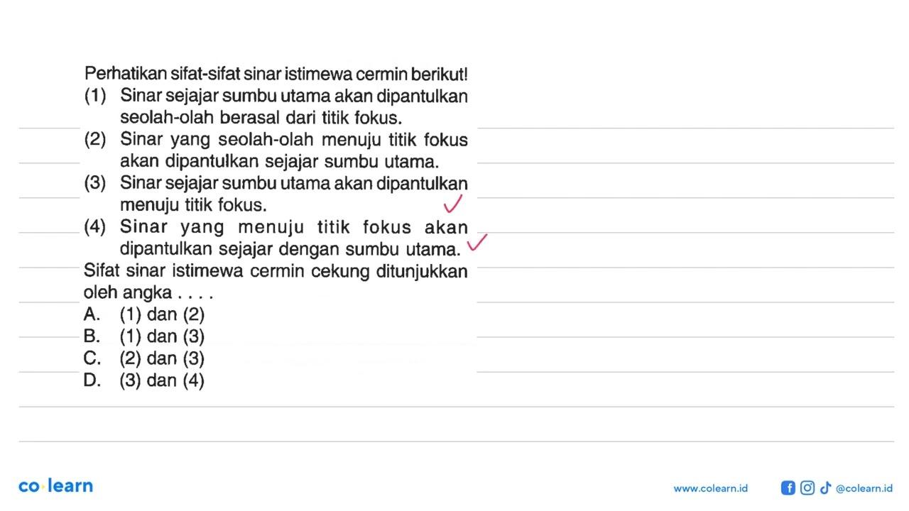 Perhatikan sifat-sifat sinar istimewa cermin berikut!(1)