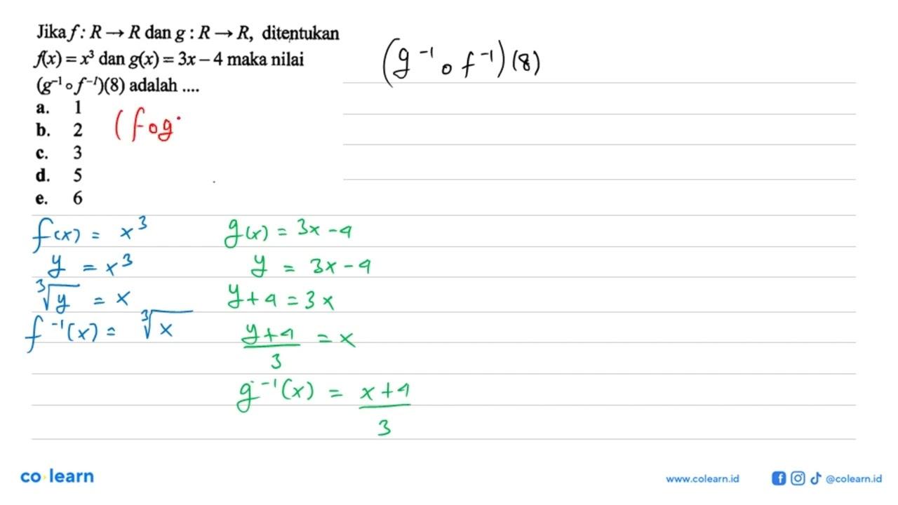 Jika f: R->R dan g: R->R, ditentukan f(x)=x^3 dan g(x)=3x-4