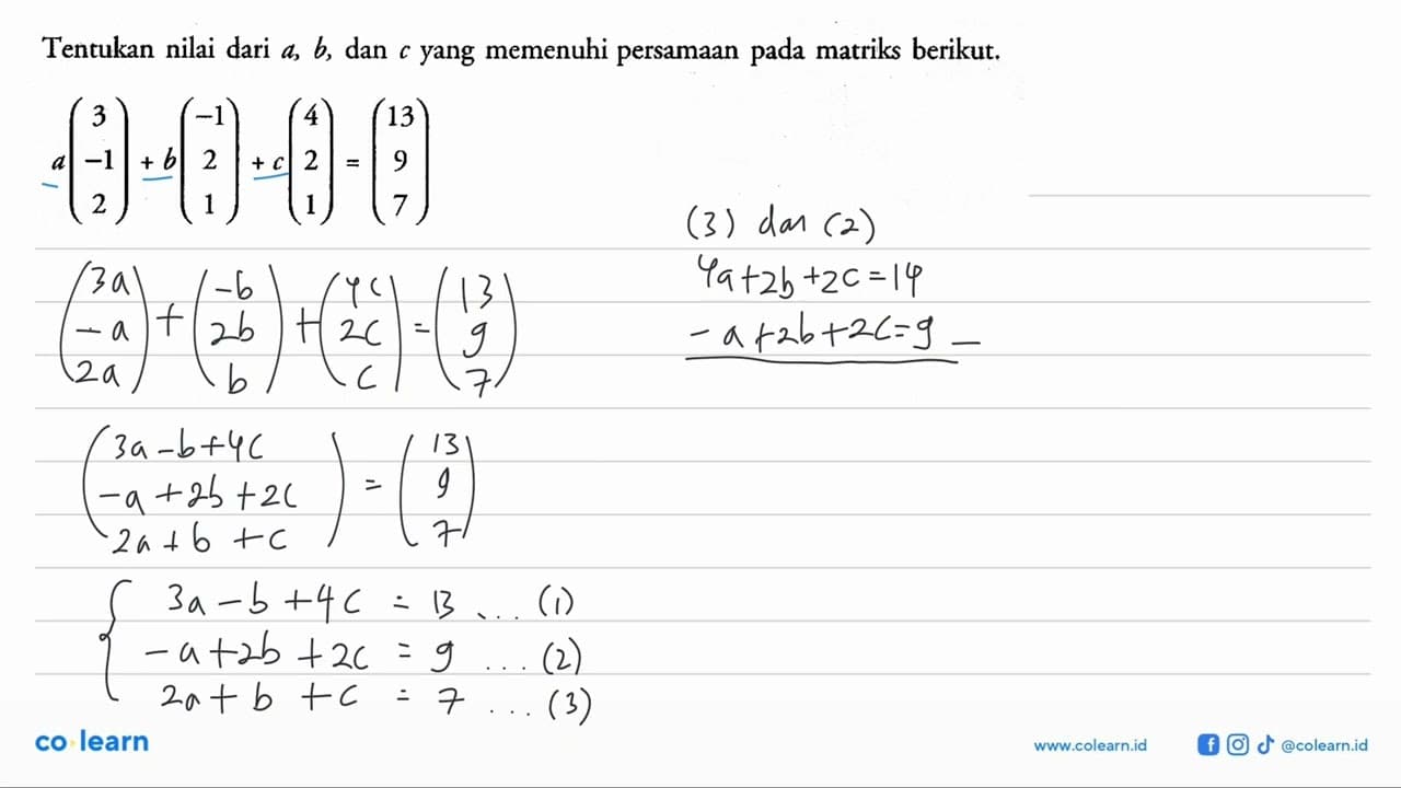 Tentukan nilai dari a, b, dan c yang memenuhi persamaan