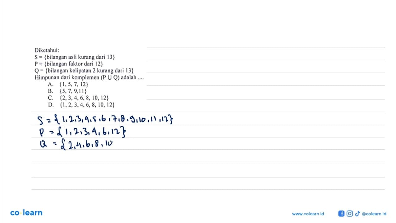 Diketahui: S= {bilangan asli kurang dari 13} P= {bilangan